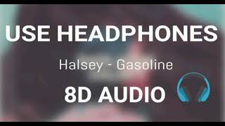 Halsey - Gasoline 8D Audio (Use Headphones 🎧)