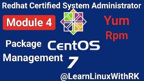 #module4 RHCSA  || #rhcsa #tutorial #package #management in #linux ||#yum #rpm ||@learnLinuxWithRK