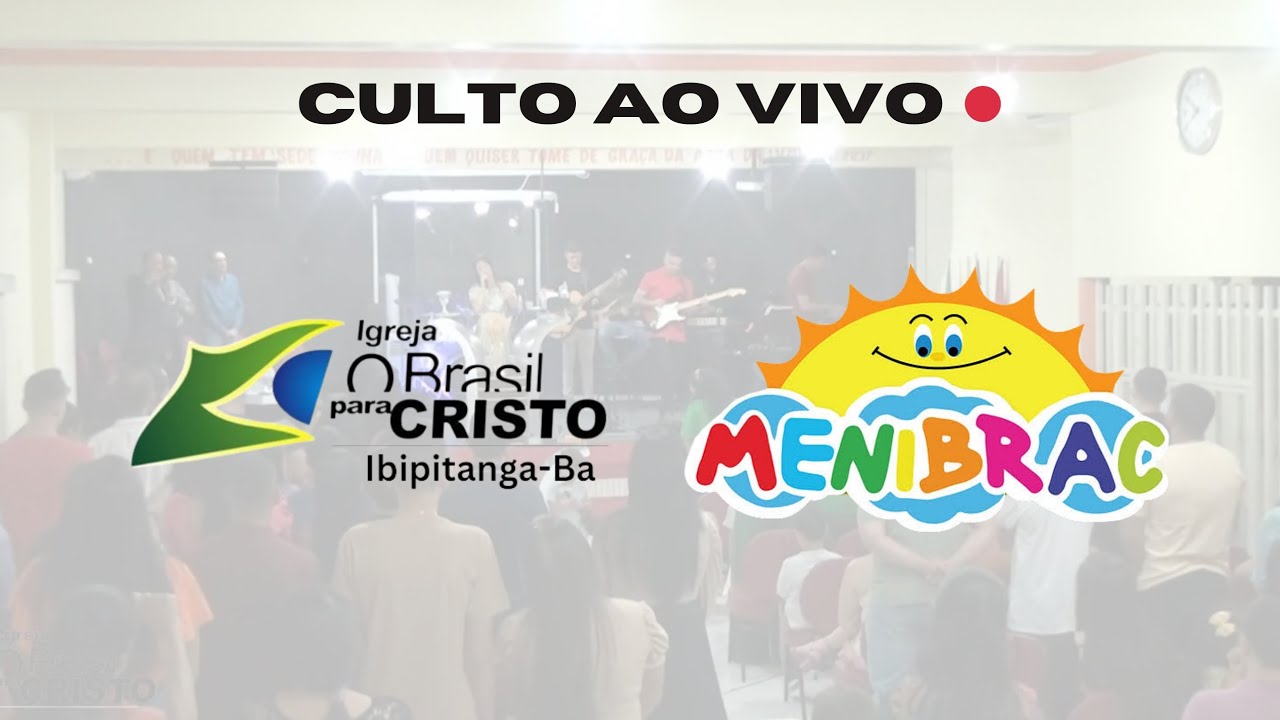 Culto MENIBRAC - Ibipitanga/Ba 30-06-2024 - YouTube
