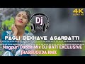 Pagli Dekhave Agarbatti Nagpuri Desi Rmx DJ BATI EXCLUSIVE X DJ BISHAL 