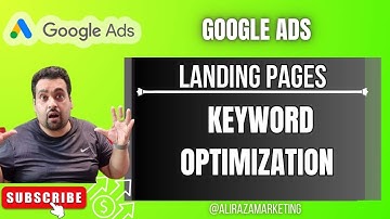 Google Ads Landing Pages: Keyword Optimization