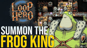 Loop Hero | How to summon the Frog King!