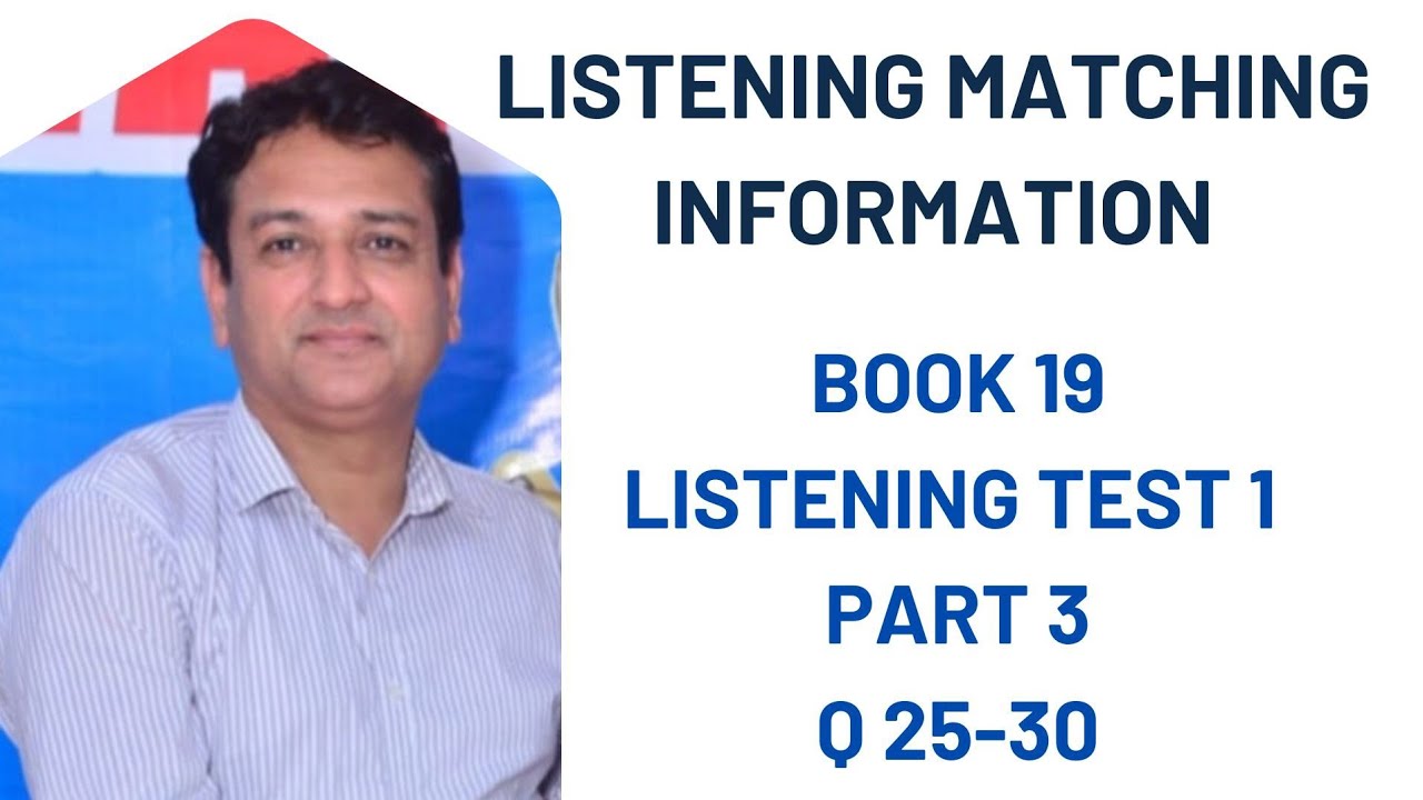 ielts-book-19-test-1-listening-part-3-matching-information