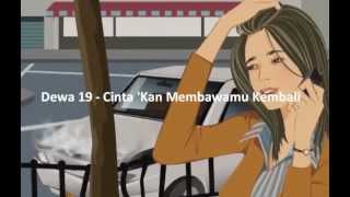 Vignette de la vidéo "Dewa 19   Cinta 'Kan Membawamu Kembali"