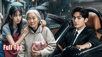 Mọi người phớt lờ bà lão bị bắt nạt, chỉ cô gái nghèo cứu. Hóa ra bà là Tỷ Phú bảo cháu CEO cưới cô