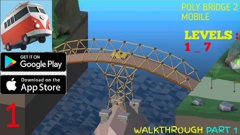 [POLY BRIDGE 2] MOBILE GAMEPLAY WALKTHROUGH PART 1 ON ANDROID _ IOS 