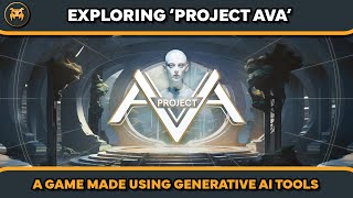 Project AVA: The Game Made (Almost) Entirely with Generative AI