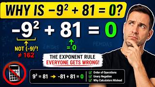 Why Is -9² + 81 = 0 The Exponent Rule Everyone Gets Wrong! (PEMDAS Explained)