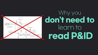 [ENG] How to read a P&ID = doesn't importatnt  Process Engineer