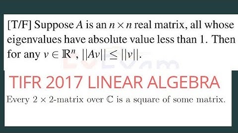 TIFR 2017 LINEAR ALGEBRA QUESTION