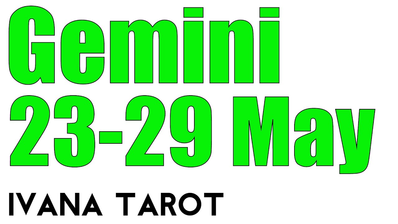 Gemini Weekly Tarot Reading for 23-29 of May 2016 - Ivana Tarot