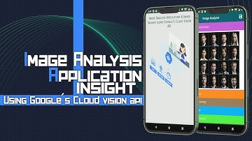 Android Image Analysis & Image Insight App using Google Cloud Vision API