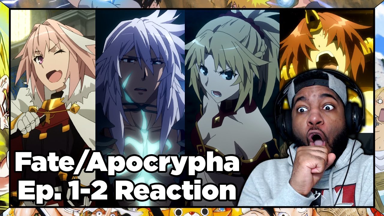 THE MOST STACKED FATE SERIES OF ALL-TIME!!! Fate/Apocrypha Episode 1-2 ...