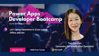 Let’s bring Dataverse to Excel using Office add-ins - Power Apps Developer Bootcamp 2021