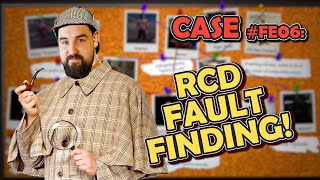 RCD FAULT FINDING! | HOW DID I DO THAT!? 🔎