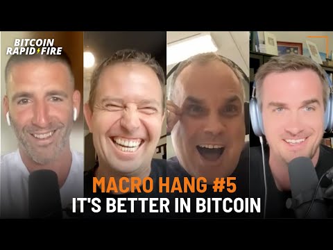 Macro Hang #5: Lebih Baik Di Bitcoin