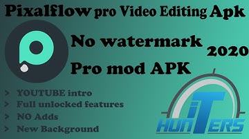 Pixelflow pro apk download 2020 | Download intro maker for android | best intro makerforandroid free