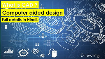 what is Computer-Aided Design(CAD)? [Full Explained]in Hindi