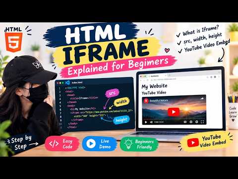 HTML Iframe Explained for Beginners | How to Embed YouTube Videos