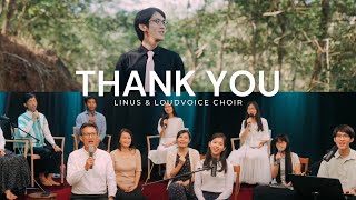 Thank You I Linus Wee   LoudVoice Choir