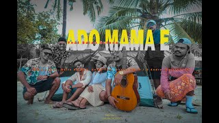 ADO MAMA E || Feat Bulan Sutena ( Official Music Video )