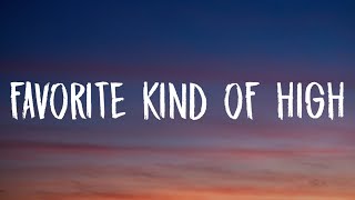 Kelly Clarkson - favorite kind of high (Lyrics)