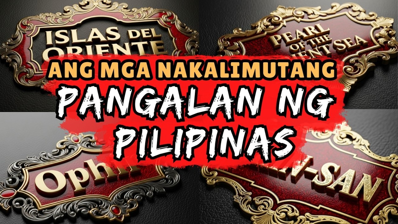 ANG MGA NAKALIMUTANG PANGALAN NG PILIPINAS