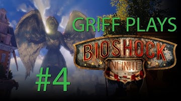 Griff Plays Bioshock Infinite (Part 4)
