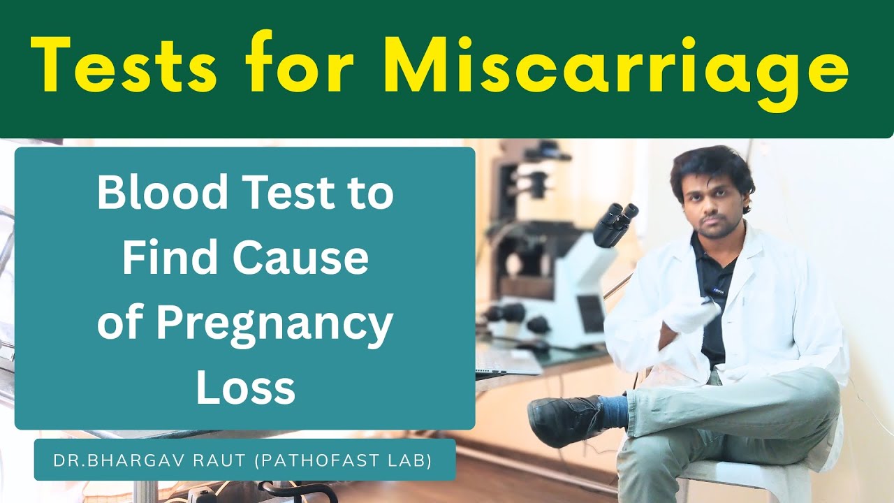 Lab Tests for Repeated Miscarriage | Which tests to do for Repeated Pregnancy Loss