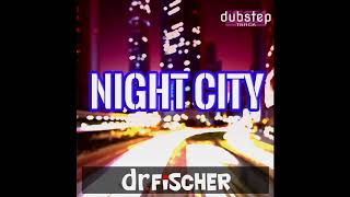 Dr.fischer - Night City