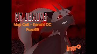 My Demons - MAP Call - Kenshi ft Myra [OPEN]