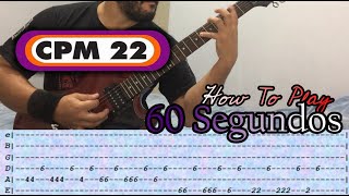 CPM 22 - 60 Segundos - GUITAR LESSON WITH TABS