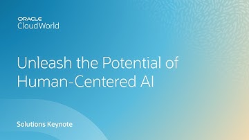 Human-centered AI: unleash the breakthrough potential of AI in your organization | CloudWorld 202
