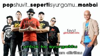 Video thumbnail of "Pop Shuvit ft. Man Bai - Seperti Syurgamu [Karaoke Lirik Lagu]"