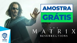 Matrix Resurrections - Amostra Grátis