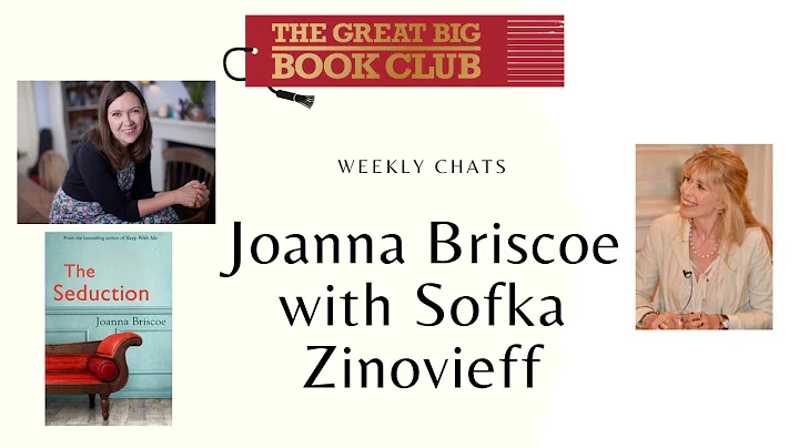 Weekly Chats: Joanna Briscoe with Sofka Zinovieff