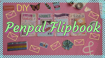 HOW TO MAKE A PENPAL FLIPBOOK #2 Penpalling On A Budget 💌