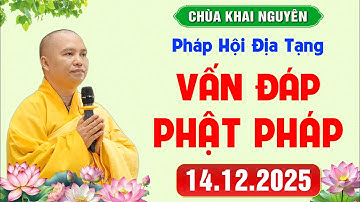 [ 14.12.2025 ] Vấn Đáp Phật Pháp - Pháp Hội Địa Tạng Chùa Khai Nguyên  │Thầy Thích Đạo Thịnh