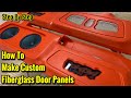 How to make custom fiberglass door panels speaker pods  monte carlo ss gbody  65 db deaf bonce