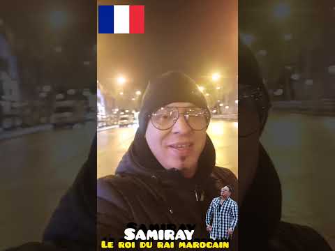 سامي راي ملك الراي المغربي يوجه رسالة لمحبيه من الديار الفرنسية باريس