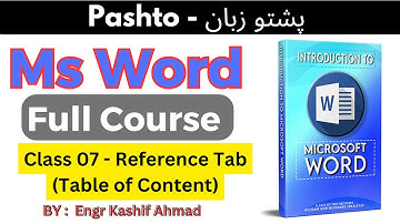 MS Word Full Course in Pashto | Class 07 | Reference Tab_ Draw Table of Content |Pashto World Studio