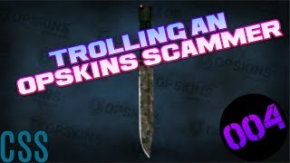 Best reaction after trolling a scammer!!!Counter Strike Series episode 4(CSS 004)