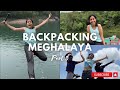 Backpacking meghalaya part 3  cliff jumping kayaking sacred forest  viral places in north east