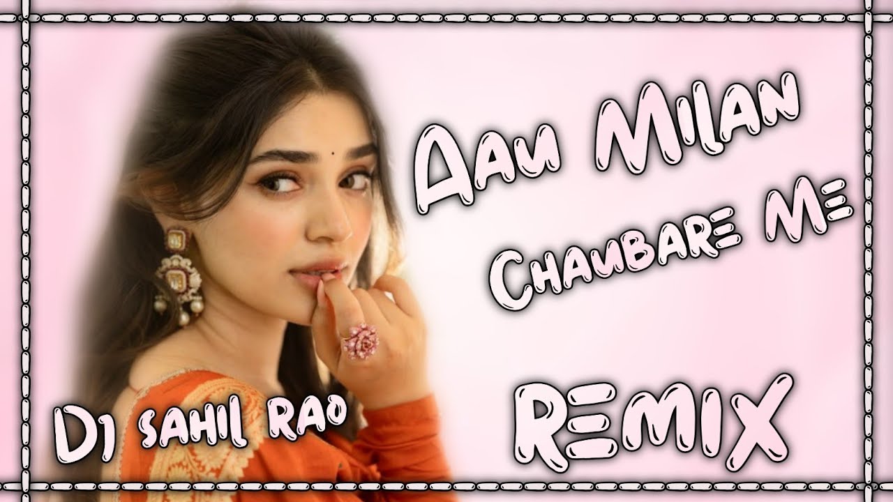 Aau Milan Choubare Me !! Hard Bass Remix !! DJ sAhiL RaO - YouTube