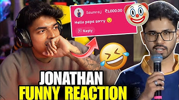 Jonathan Funny Reaction on Fake Saumraj "Sorry" SUPERCHAT 😂🤣
