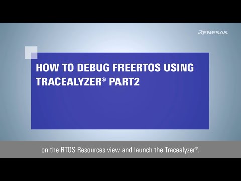 How to Debug FreeRTOS Using Tracealyzer® Part 2