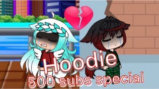 Video thumbnail of "hoodie|music video|gacha life(500 subs special)"