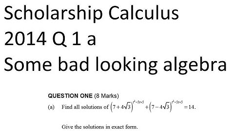 Scholarship Calculus 2014 Q 1 a Bad algebra that gets easier