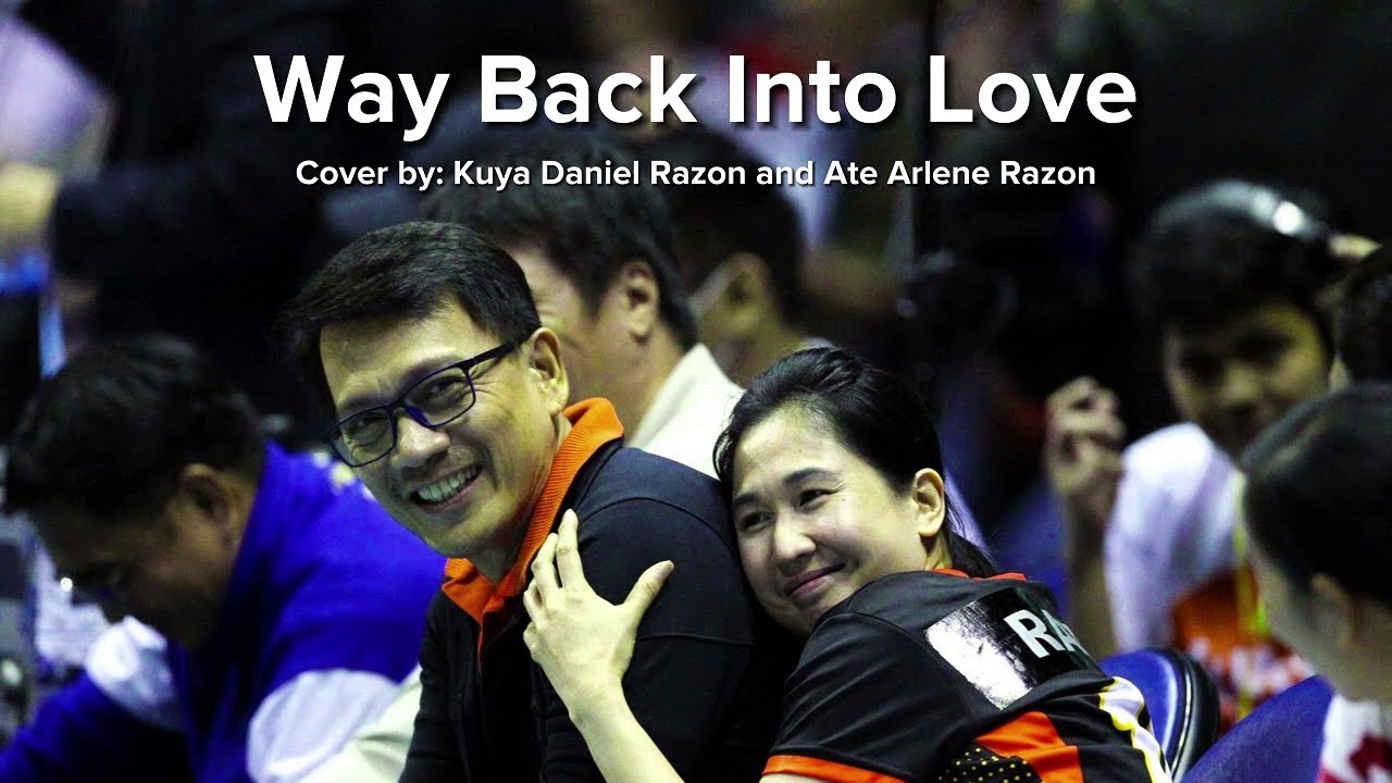 Way Back Into Love - Cover by Kuya Daniel Razon and Ate Arlene Razon ...