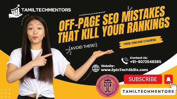 Off-Page SEO Mistakes That KILL Your Rankings (Avoid These!) - Tamil Tech Mentors